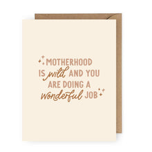 Load image into Gallery viewer, Motherhood is Wild Greeting Card