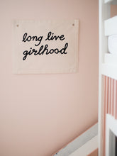 Load image into Gallery viewer, ‘Long Live Girlhood’ Canvas Banner