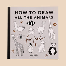 Load image into Gallery viewer, All the Animals: How To Draw Books For Kids
