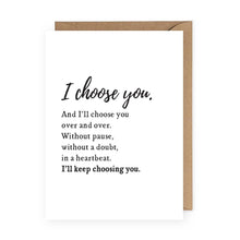 Load image into Gallery viewer, I Choose You Greeting Card | Anniversary

