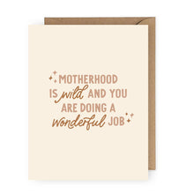 Load image into Gallery viewer, Motherhood is Wild Greeting Card

