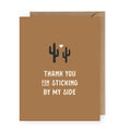 Thank You For Sticking By Me Cactus Greeting Card