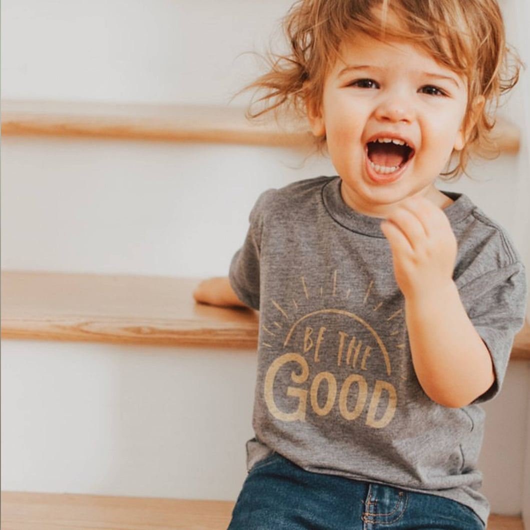 “Be the Good” Toddler Tee